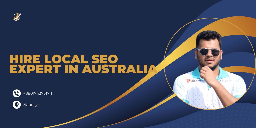 hire local seo expert in australia ziaur rahman
