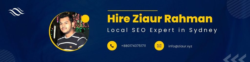 hire ziaur rahman, local seo expert in sydney